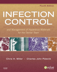 Infection Control and Management of Hazardous Materials for the Dental Team Ed 4